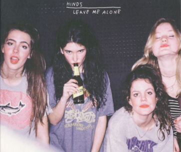 HINDS - LEAVE ME ALONE