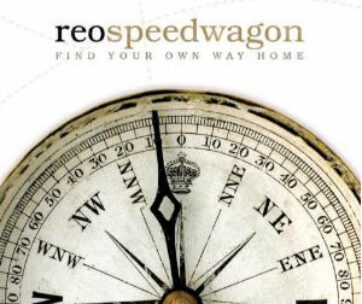 REO SPEEDWAGON - FIND YOUR OWN WAY HOME