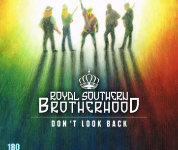 ROYAL SOUTHERN BROTHERHOO - DON'T LOOK BACK