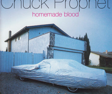 PROPHET, CHUCK - HOMEMADE BLOOD