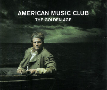 AMERICAN MUSIC CLUB - GOLDEN AGE