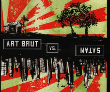 ART BRUT - ART BRUT VS SATAN