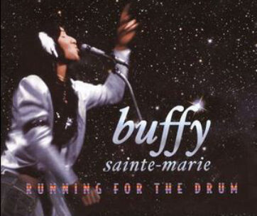 SAINTE-MARIE, BUFFY - RUNNING FOR THE DRUM