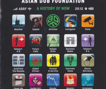 ASIAN DUB FOUNDATION - A HISTORY OF NOW