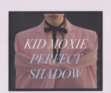 KID MOXIE - PERFECT SHADOW -DIGI-