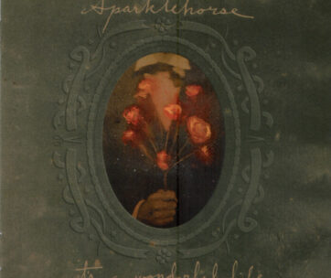 SPARKLEHORSE - IT'S A WONDERFUL LIFE