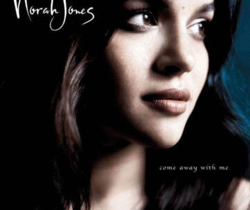 JONES, NORAH - COME AWAY WITH ME