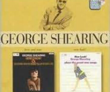 SHEARING, GEORGE - HERE AND NOW/NEW LOOK