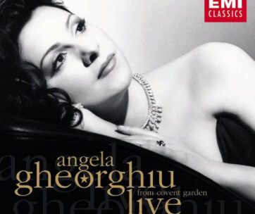 GHEORGHIU, ANGELA - LIVE RECITAL AT COVENT GA