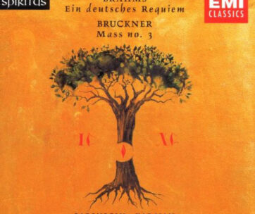 BRAHMS/BRUCKNER - EIN DEUTCHES REQUIM/MASS