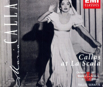 CALLAS, MARIA - CALLAS AT LA SCALLA