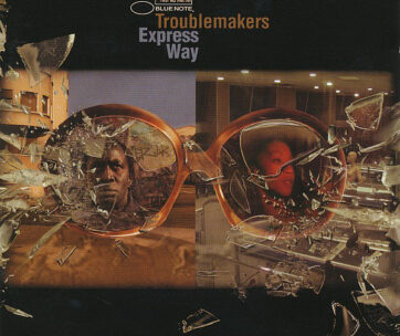 TROUBLEMAKERS - EXPRESS WAY