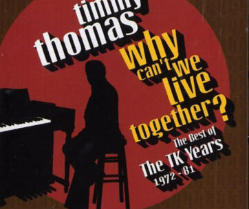 THOMAS, TIMMY - WHY CAN'T WE LIVE TOGETHE