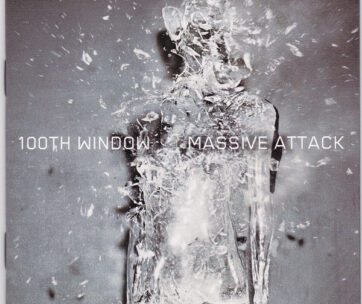 MASSIVE ATTACK - 100TH WINDOW