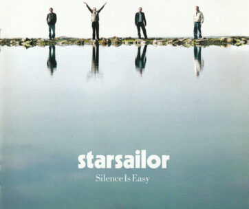 STARSAILOR - SILENCE IS EASY