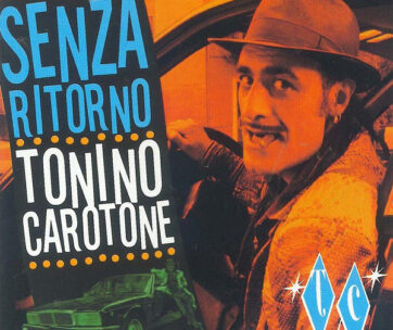 CAROTONE, TONINO - SENZA RITORNO