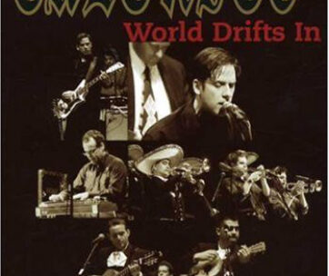 CALEXICO - WORLD DRIFTS IN -LIVE...