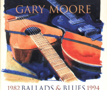 MOORE, GARY - BALLADS & BLUES 1982-94