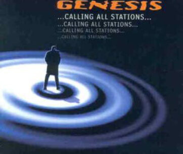 GENESIS - CALLING ALL STATIONS