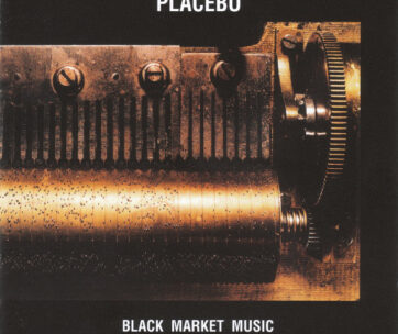 PLACEBO - BLACK MARKET MUSIC