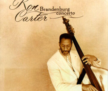 CARTER, RON - BRADENBURG CONCERTO