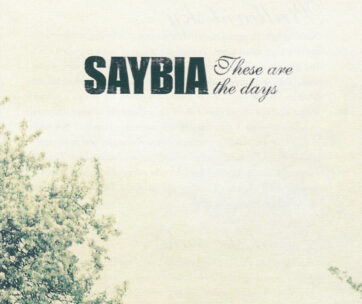 SAYBIA - THESE ARE THE DAYS -JEWEL