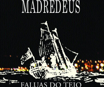 MADREDEUS - FALUAS DO TEJO