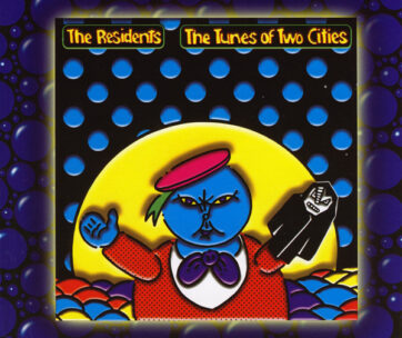 RESIDENTS - TUNES OF TWO CITIES/BIG..