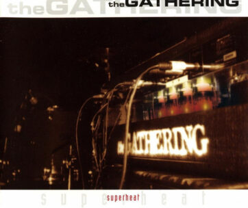 GATHERING - SUPER HEAT