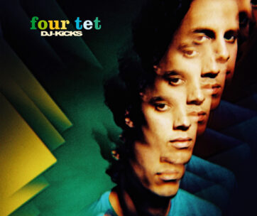 FOUR TET - DJ KICKS