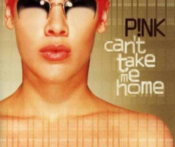 PINK - CAN'T TAKE ME HOME