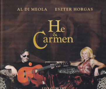 DI MEOLA, AL & ESZTER HOR - HE & CARMEN