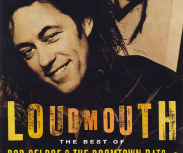 GELDOF, BOB & BOOMTOWN RA - LOUDMOUTH -BEST OF-