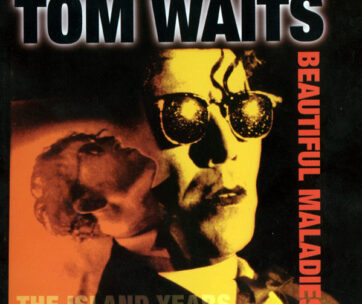 WAITS, TOM - BEAUTIFUL MALADIES