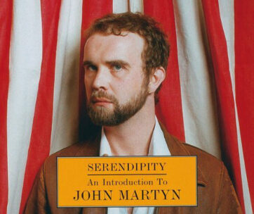 MARTYN, JOHN - SERENDIPITY