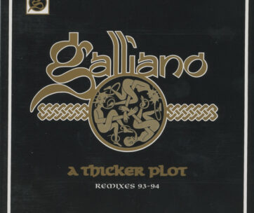 GALLIANO - A THICKER PLOT