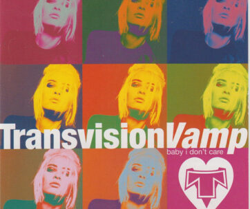 TRANSVISION VAMP - BABY I DON'T CARE-COLLECT