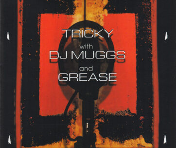 TRICKY/DJ MUGGS/GREASE - JUXTAPOSE