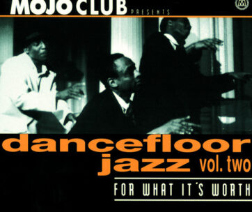 V/A - MOJO CLUB 2 - FOR WHAT IT