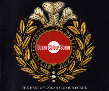 OCEAN COLOUR SCENE - SONGS FOR THE FRONT ROW