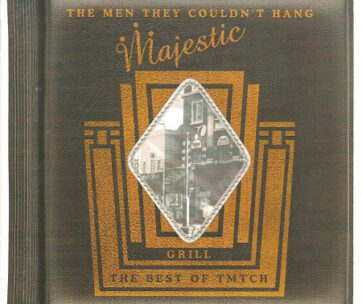 MEN THEY COULDN'T HANG - MAJESTIC GRILL: BEST OF