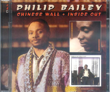 BAILEY, PHILIP - CHINESE WALL & INSIDE OUT