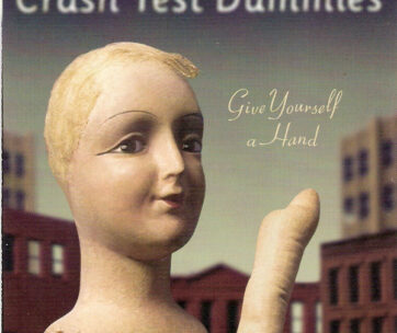 CRASH TEST DUMMIES - GIVE YOURSELF A HAND