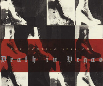 DEATH IN VEGAS - CONTINO SESSIONS