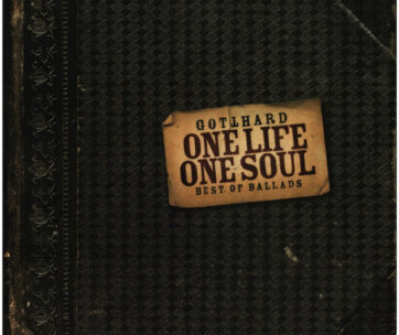 GOTTHARD - ONE LIFE ONE SOUL