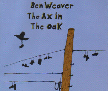 WEAVER, BEN - AX IN THE OAK