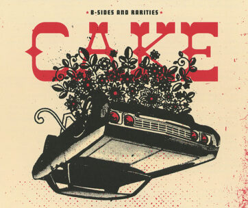 CAKE - B-SIDES & RARITIES