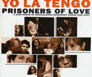 YO LA TENGO - PRISONERS OF LOVE -2CD-