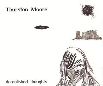 MOORE, THURSTON - DEMOLISHED THOUGHTS