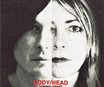 BODY/HEAD - COMING APART